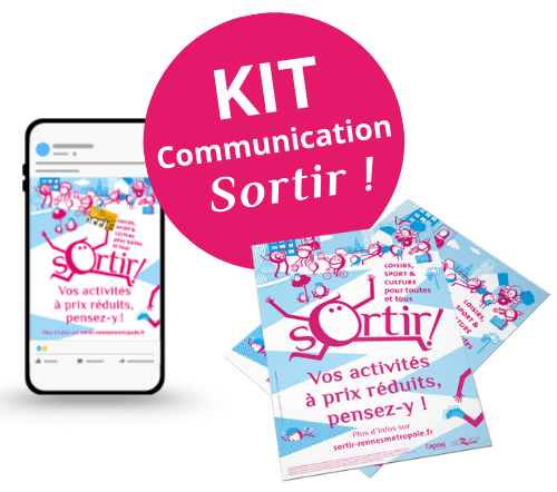 KIT COMMUNICATION SORTIR !